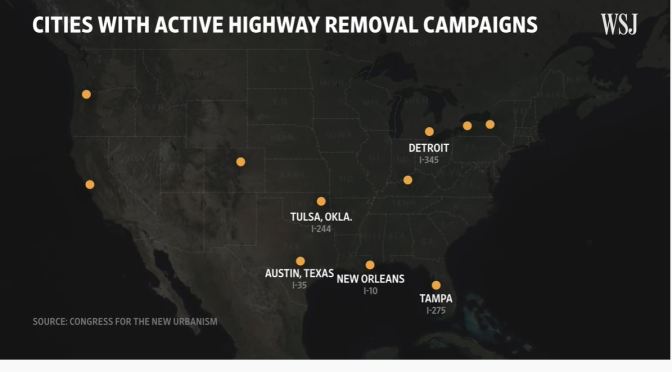 Infrastructure: Highways In U.S. Being Removed (WSJ)