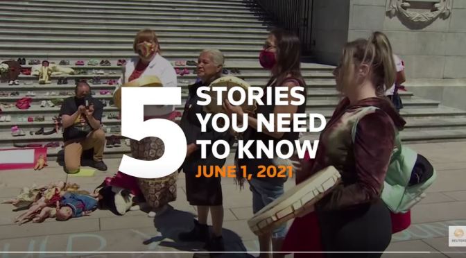 News: Top 5 Stories For June 1, 2021 (Reuters)