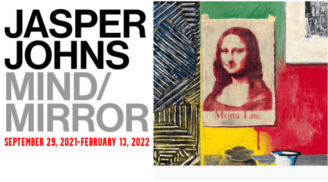 Art Exhibitions: ‘Jasper Johns – Mind/Mirror’ In Philadelphia & New York