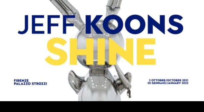 Exhibitions: ‘Jeff Koons. Shine’ At Palazzo Strozzi In Florence, Italy (Video)