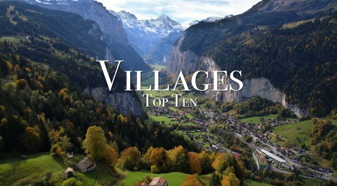 Travel: The Top 10 Villages To Visit In Europe (4K)