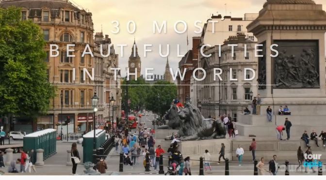 Views: 30 Most Beautiful Cities In The World (Video)