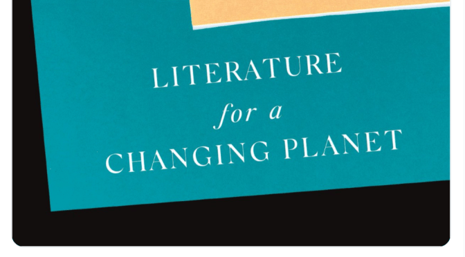 New Books: ‘Literature For A Changing Planet’ By Martin Puchner (2022)
