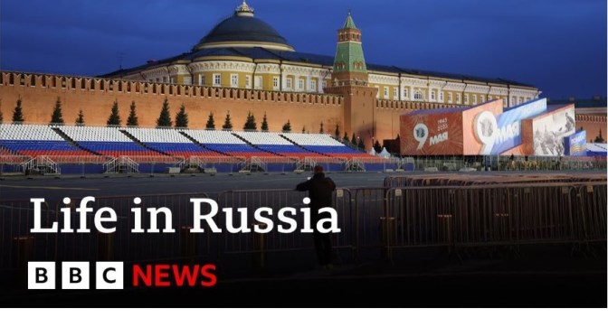 Inside Russia: How Life Has Changed Since Invasion