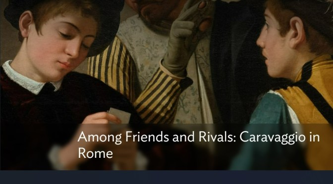 Chicago Exhibitions: ‘Caravaggio In Rome’