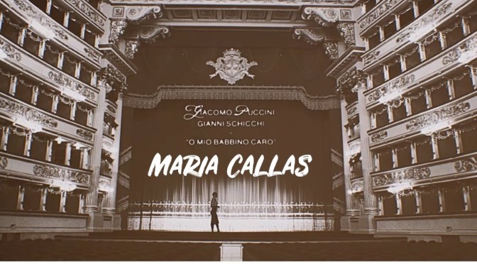 Classical: Maria Callas Sings ‘O Mio Babbino Caro’