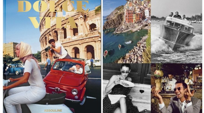 New Books: ‘Dolce Vita’ – The Italian Way Of Life