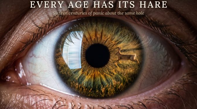 EVERY AGE HAS ITS HARE