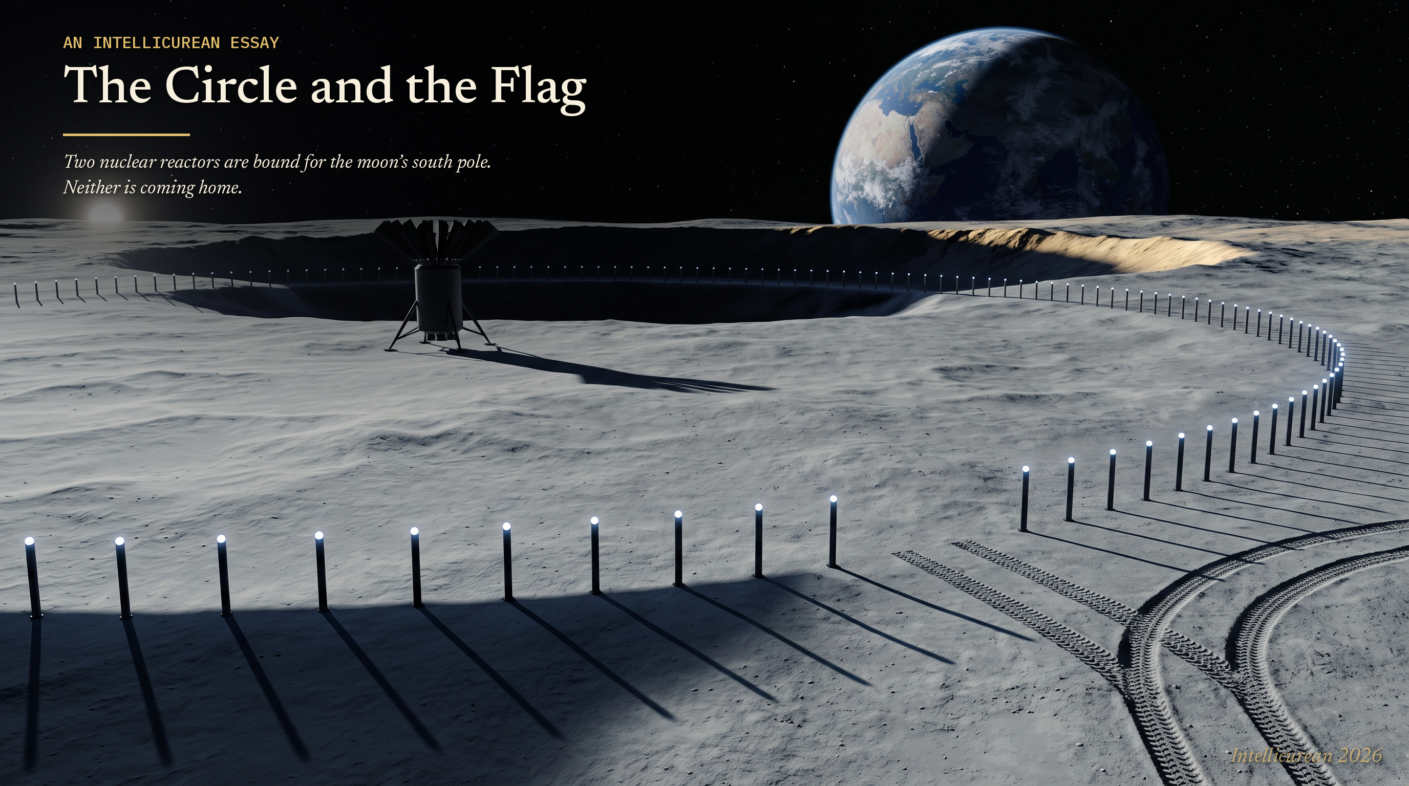 The Circle and the Flag — a ring of lit beacon pylons on the moon’s south pole encloses a small finned reactor on a crater rim; rover tracks reach the beacons and turn away; Earth hangs low over the horizon
